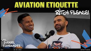 Aviation Etiquette | B*tch Please Ep 25