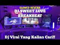 DJ SWEET LOVE SLOWED REVERD