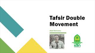 Tafsir Double Movement