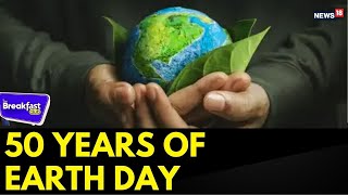 Earth Day 2025 | Protect Our Planet: 50 Years of Environmental Action | The Climate Crisis