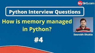 How is memory managed in python? | Python Interview Questions | MySirG.com