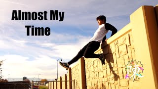 Calen Chan: Almost My Time - Parkour and Freerunning