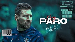 Lionel Messi  ►  NEJ - Paro | 2022 - HD