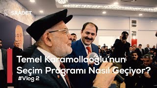 #Vlog:2 - Temel Karamollaoğlu’nun  Seçim Programı Nasıl Geçiyor? | Malatya \u0026 Elazığ