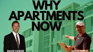 When to invest in apartments? | David Lindahl and Nathan Amaral | Real Estate Investing