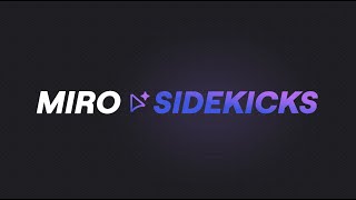 Miro Sidekicks: AI Agents That Actually Get Teamwork