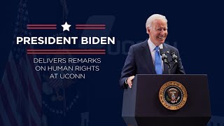 President Joe Biden Delivers Remarks on Human Rights at UConn