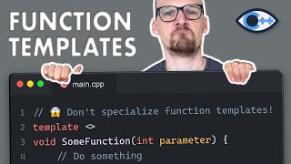 How to use FUNCTION TEMPLATES - a comprehensive guide for modern C++