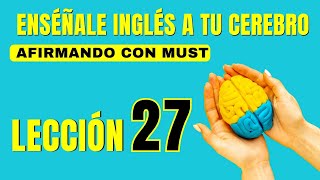 🧠 Aprende Inglés Más Fácil y Rápido Con Este Método. Lección 27✅