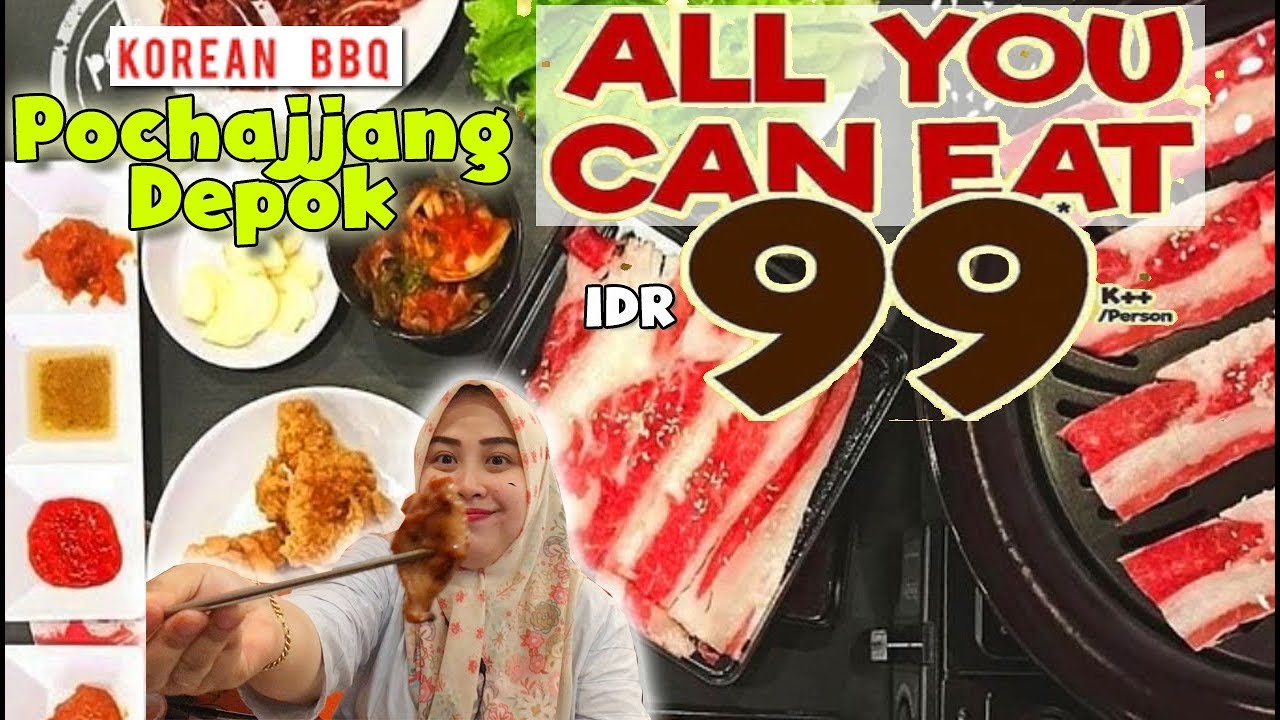 All You Can Eat !! Di Pochajjang Depok Makan Daging Sepuasnya Hanya 99 Ribuan - YouTube