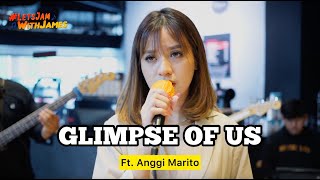 GLIMPSE OF US - Anggi Marito ft. Fivein #LetsJamWithJames