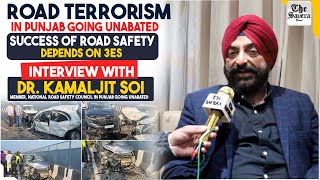 Road Terrorism in Punjab Going Unabated | Success of Road Safety Depends on 3Es