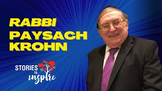 The Strength To Continue - Rabbi Paysach Krohn (Mesirat Nefesh - Pesach) STORY