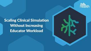 Scaling Clinical Simulation Without Increasing Educator Workload