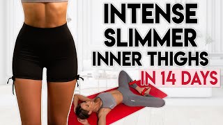 INTENSE SLIMMER INNER THIGHS in 14 Days (lose fat) | 10 min Workout