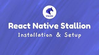 React Native Stallion OTA Updates – Installation, Setup & CodePush Migration Guide