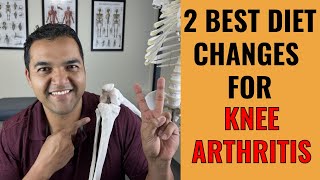 The 2 Best Diet Changes To Make Today To Battle Knee Arthritis