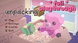 Unpacking ~ Full Gameplay  (No Commentary)