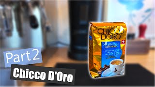 Entkoffeinierter Espresso | Decaf Part2: Chicco D'Oro