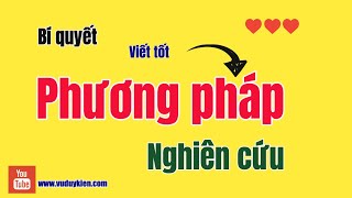 Bí quyết viết phương pháp nghiên cứu | TS.BS.Vũ Duy Kiên