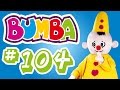 Bumba ❤ Episode 104 ❤ Full Episodes! ❤ Kids love Bumba the little Clown