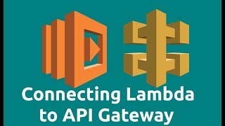 Connecting Lambda to API Gateway (Getting started with AWS Lambda, part 3)
