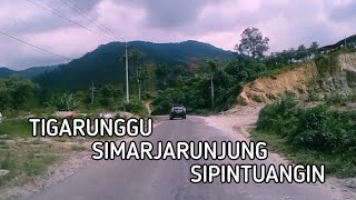 jalan menuju Tigaras dari Tigarunggu - Simarjarunjung - Sipintuangin