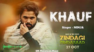 Ninja New Punjabi Song 2023 - Khauf (Zindagi Zindabaad) | Mandy | Latest Punjabi Songs 2023
