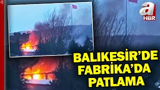 Balıkesir'de mühimmat deposunda patlama... 11 kişi hayatını kaybetti! | A Haber