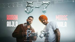 5-7 (Panj Sat) - Karan Aujla Ft. Sidhu Moose Wala | DJ Sumit Rajwanshi | Latest Punjabi Songs 2026