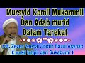 Mursyid Kamil Mukammil Dan Adab Murid kepada Guru Mursyidnya