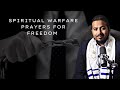 Spiritual Warfare Prayers for Freedom and to Break all chains of Darkness