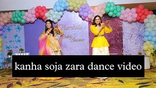 Kanha soja zara dance video | baabubali 2 | baby shower choreography