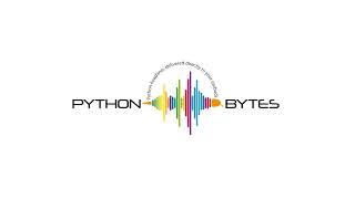 Python Bytes 485 Live Stream