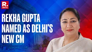 Delhi CM News: Rekha Gupta Named Delhi's New CM | CM Oath Ceremony Tomorrow | Republic TV