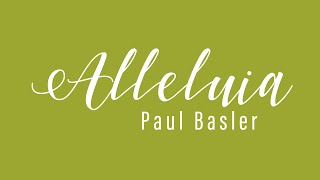 USU Chorale: Alleluia (Paul Basler)