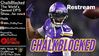 The @ChalkBlocked Show #NFL Week 10 - @Bo_McBigTime & @NimblewNumbers