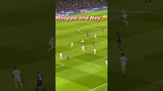 Mbappé and Ney  #mbappé #neymar