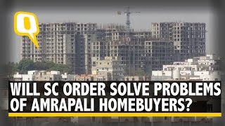 Even After SC Relief, Amrapali Homebuyers Have Unanswered Questions | The Quint