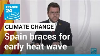Spain braces for a week of scorching summer temperatures in spring • FRANCE 24 English