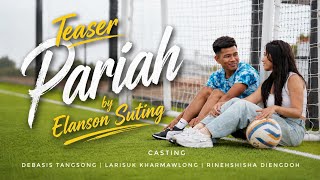 Pariah || Elanson Suting || Trailer music video