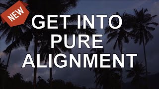 Abraham Hicks 2020 — Get Into Pure Alignment (NEW)