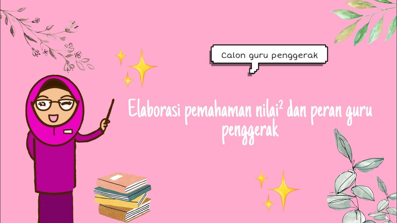 Elaborasi Pemahaman Nilai-Nilai Dan Peran Guru Penggerak ( Modul 1.2 ...