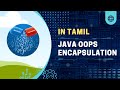Java OOPS - Encapsulation Explained in Tamil