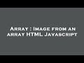 Array : Image from an array HTML Javascript