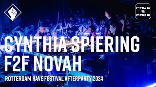 Rotterdam Rave Festival Afterparty 2024 x Face 2 Face - Cynthia Spiering F2F Novah