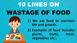 10 Lines on Wastage of Food in English | Waste Food | Few Lines on Wastage of Food