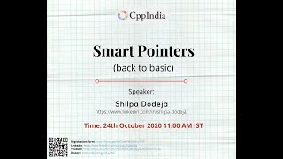 [CppIndia] Smart Pointers - Part 1 (std::unique_ptr) by Shilpa Dodeja
