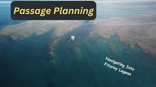 Navigating Into Fitzroy Lagoon