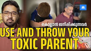 കൊല്ലാൻ ജനിപ്പിക്കുന്നവർ | Toxic Parent